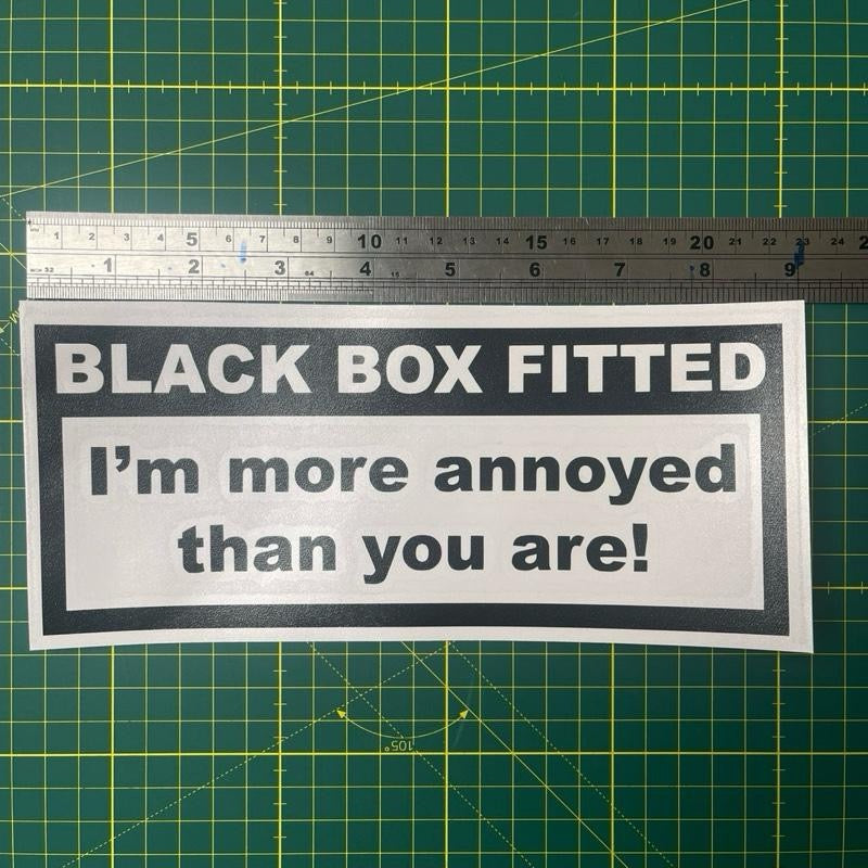 “Black Box Fitted – I’m More Annoyed Than You Are” Vinyl Decal