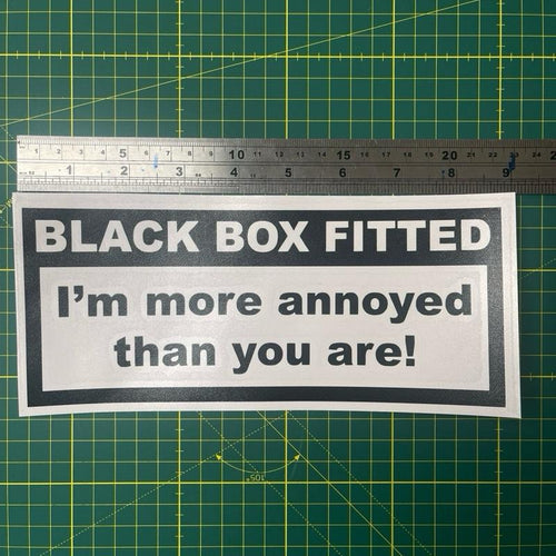 “Black Box Fitted – I’m More Annoyed Than You Are” Vinyl Decal