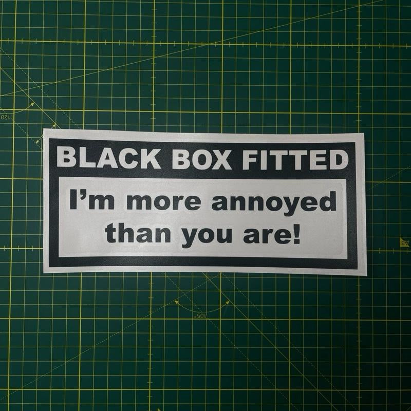 “Black Box Fitted – I’m More Annoyed Than You Are” Vinyl Decal